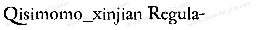 Qisimomo_xinjian Regula字体转换